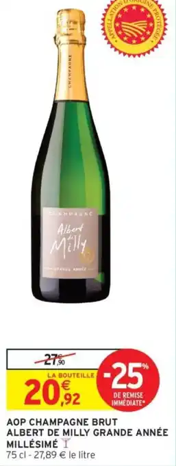 Intermarché Aop champagne brut albert de milly grande année millésimé offre