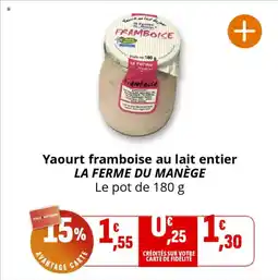 Coccinelle Supermarché LA FERME DU MANÈGE Yaourt framboise au lait entier offre