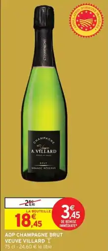 Intermarché Aop champagne brut veuve villard offre