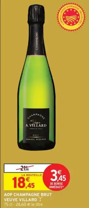 Intermarché Aop champagne brut veuve villard offre