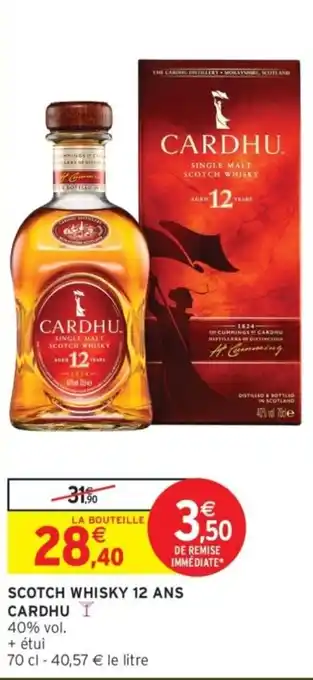 Intermarché Scotch whisky 12 ans cardhu offre