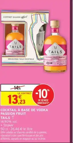 Intermarché Cocktail à base de vodka passion fruit tails offre