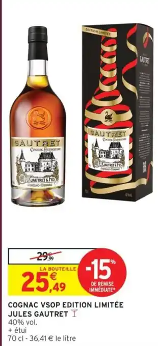 Intermarché Cognac vsop edition limitée offre