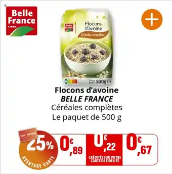 Coccinelle Supermarché BELLE FRANCE Flocons d'avoine offre