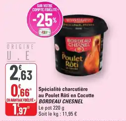 G20 Spécialité charcutière au poulet rôti en cocotte bordeau chesnel offre