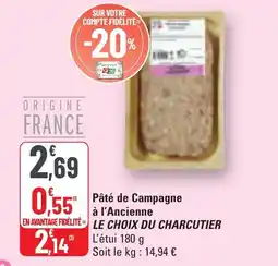 G20 Pâté de campagne à l'anciennele choix du charcutier offre