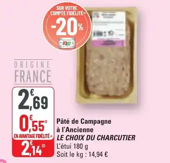 G20 Pâté de campagne à l'anciennele choix du charcutier offre