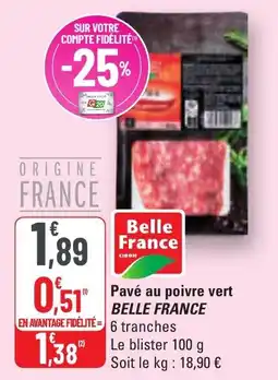 G20 Pavé au poivre vert belle france offre