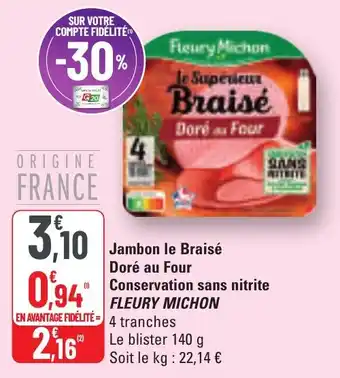 G20 Jambon le braisé doré au four conservation sans nitrite fleury michon offre