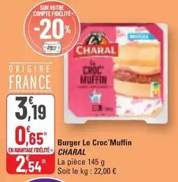 G20 Burger le croc'muffin charal offre