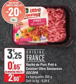 G20 Haché de porc prêt à cuisiner ultra savoureux socopa offre