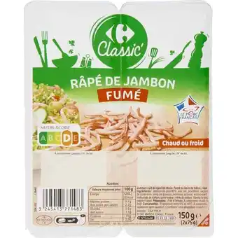 Carrefour Market Carrefour classic râpé de jambon fumé offre