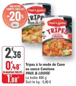 G20 Tripes à la mode de caen ou sauce catalane paul & louise offre