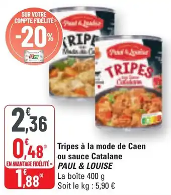 G20 Tripes à la mode de caen ou sauce catalane paul & louise offre