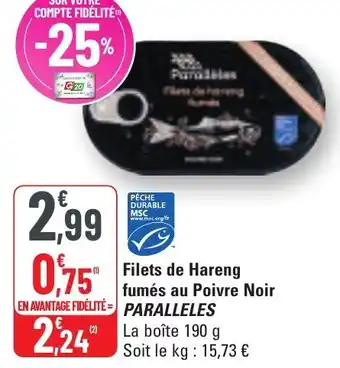 G20 Filets de hareng fumés au poivre noir paralleles offre
