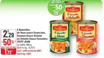 G20 6 quenelles de veau sauce financière saumon sauce océane ou volaille sauce forestière petit jean offre