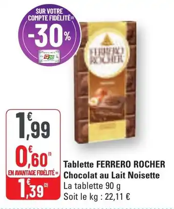 G20 Tablette ferrero rocher chocolat au lait noisette offre