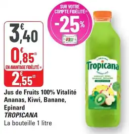 G20 Jus de fruits 100% vitalité ananas kiwi banane epinard tropicana offre
