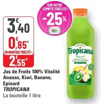 G20 Jus de fruits 100% vitalité ananas kiwi banane epinard tropicana offre