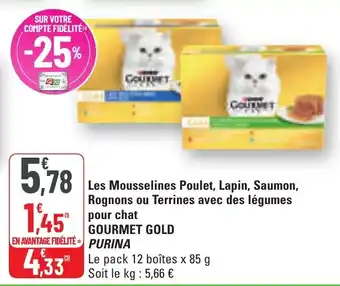 G20 Les mousselines poulet lapin saumon rognons ou terrines avec des légumes pour chat gourmet gold purina offre