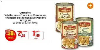Coccinelle Supermarché PETITJEAN Quenelles Volaille sauce Forestière, Veau sauce Financière ou Saumon sauce Océane offre
