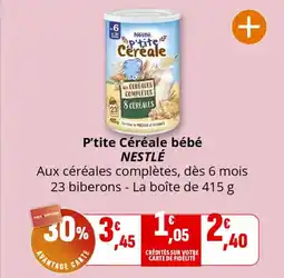 Coccinelle Supermarché NESTLÉ P'tite Céréale bébé offre