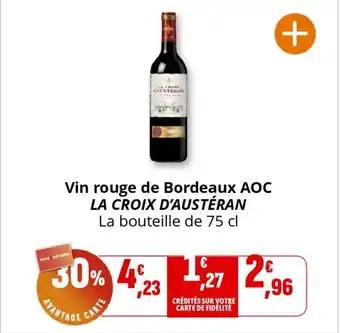 Coccinelle Supermarché LA CROIX D'AUSTÉRAN Vin rouge de Bordeaux AOC offre