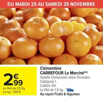 Carrefour Market Clémentine carrefour le marché offre