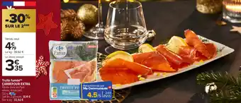 Carrefour Market Truite fumée carrefour extra offre