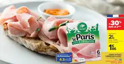 Carrefour Market Jambon de paris carrefour classic offre
