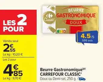 Carrefour Market Beurre gastronomique carrefour classic offre