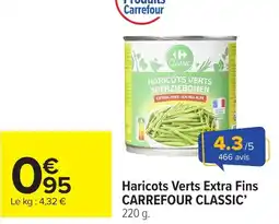 Carrefour Market Haricots verts extra fins carrefour classic offre