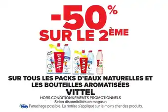 Carrefour Market Sur tous les packs d'eaux naturelles et les bouteilles aromatisées vittel offre