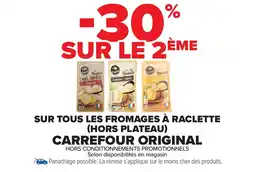 Carrefour Market Sur tous les fromages à raclette hors plateau carrefour original offre