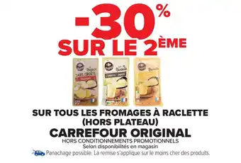 Carrefour Market Sur tous les fromages à raclette hors plateau carrefour original offre