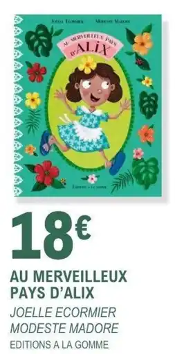 E.Leclerc Espace Culturel Au merveilleux pays d'alix offre