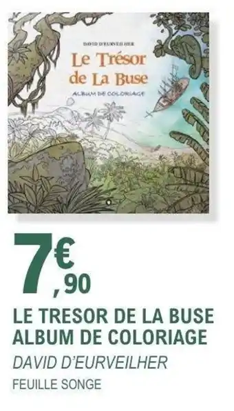E.Leclerc Espace Culturel Le tresor de la buse album de coloriage offre