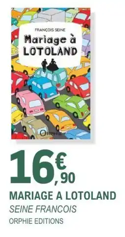 E.Leclerc Espace Culturel Mariage a lotoland offre