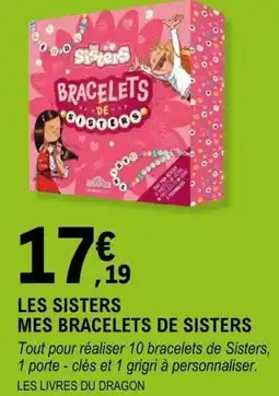 E.Leclerc Espace Culturel Les sisters mes bracelets de sisters offre