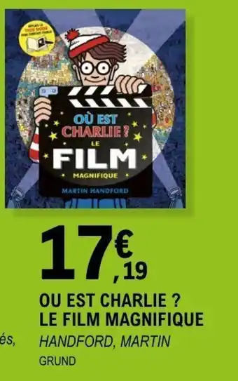 E.Leclerc Espace Culturel Ou est charlie ? le film magnifique offre