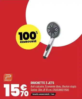 Douchette 3 jets