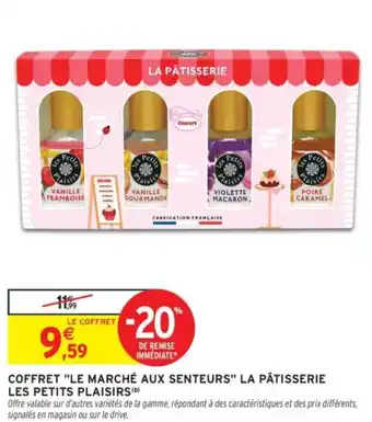 Intermarché Coffret le marché aux senteurs la pâtisserie les petits plaisirs offre