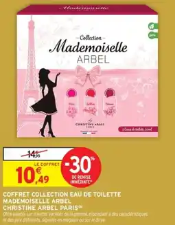 Intermarché Coffret collection eau de toilette mademoiselle arbel offre