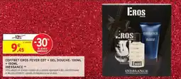 Intermarché Coffret eros fever edt + gel douche-100ml +150ml inessance offre