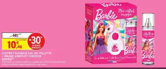 Intermarché Coffret magique eau de toilette + brume corps et cheveux barbie offre