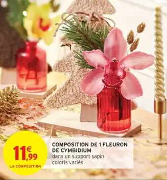 Intermarché Composition de 1 fleuron de cymbidium offre