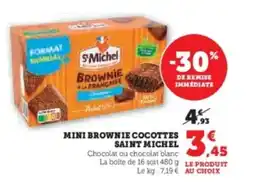 Super U Mini brownie cocottes saint michel offre
