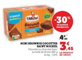 Super U Mini brownie cocottes saint michel offre