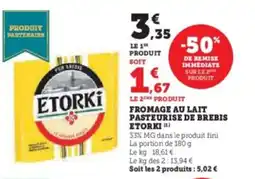 Super U Fromage au lait pasteurise de brebis etorki offre