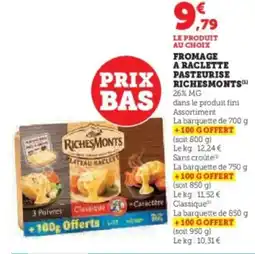 Super U Fromage a raclette pasteurise richesmonts offre